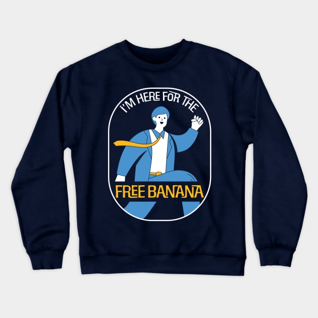 Business Runs on Bananas Crewneck Sweatshirt by ForTheBoys